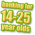 Banking for 16-25 year olds